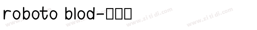 roboto blod字体转换